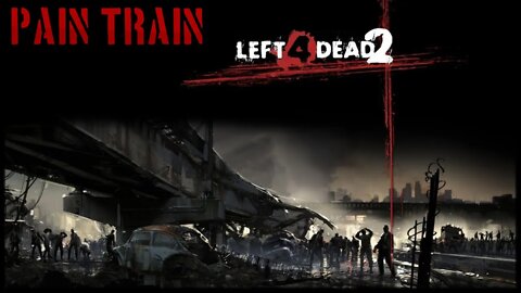 Left 4 Dead 2: Pain Train (Completo) (Mapa da Comunidade) (Playthrough) (No Commentary)