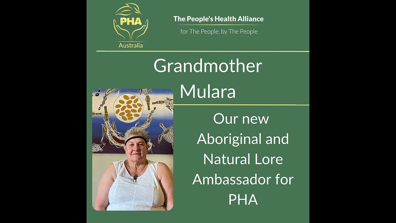 PHA Australia - Introducing Grandmother Mulara - our Aboriginal and Natural Lore Ambassador