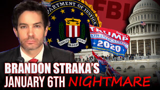 Brandon Straka’s January 6th Nightmare