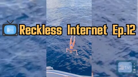 📺Reckless Internet Ep.12