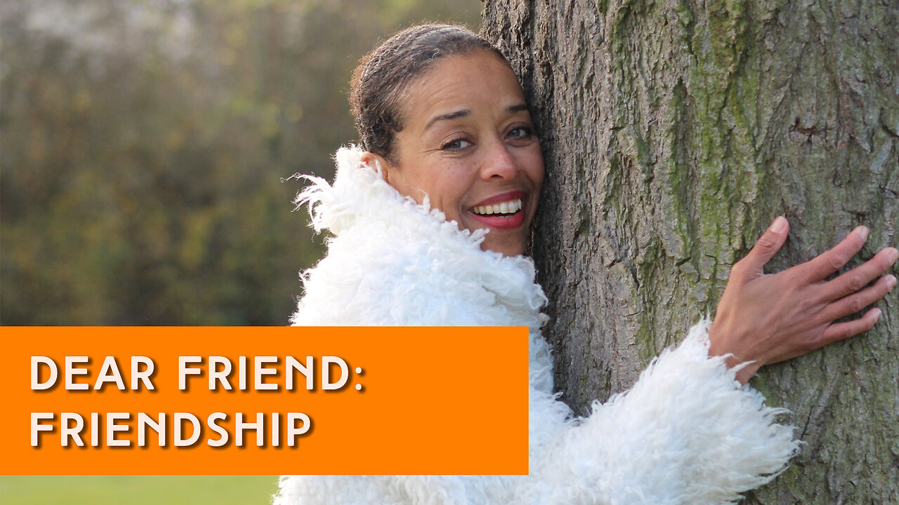 Dear Friend: Friendship | IN YOUR ELEMENT TV