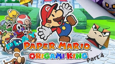 Let's Play Paper Mario The Origami King Part 4 | Bob-omb Joins The Party!