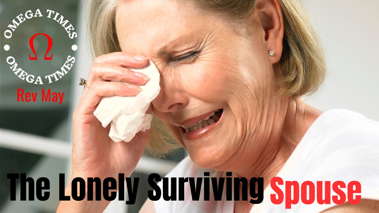 The Lonely Surviving Spouse