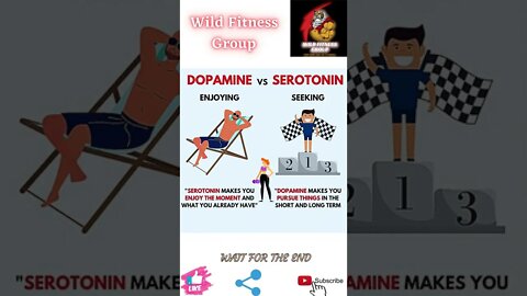 🔥Dopamine vs serotonin🔥#shorts🔥#wildfitnessgroup🔥13 June 2022🔥