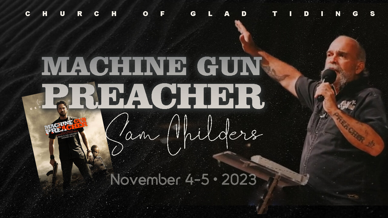 Machine Gun Preacher - Saturday Nov. 4th-7pm & Sunday Nov. 5th-10am