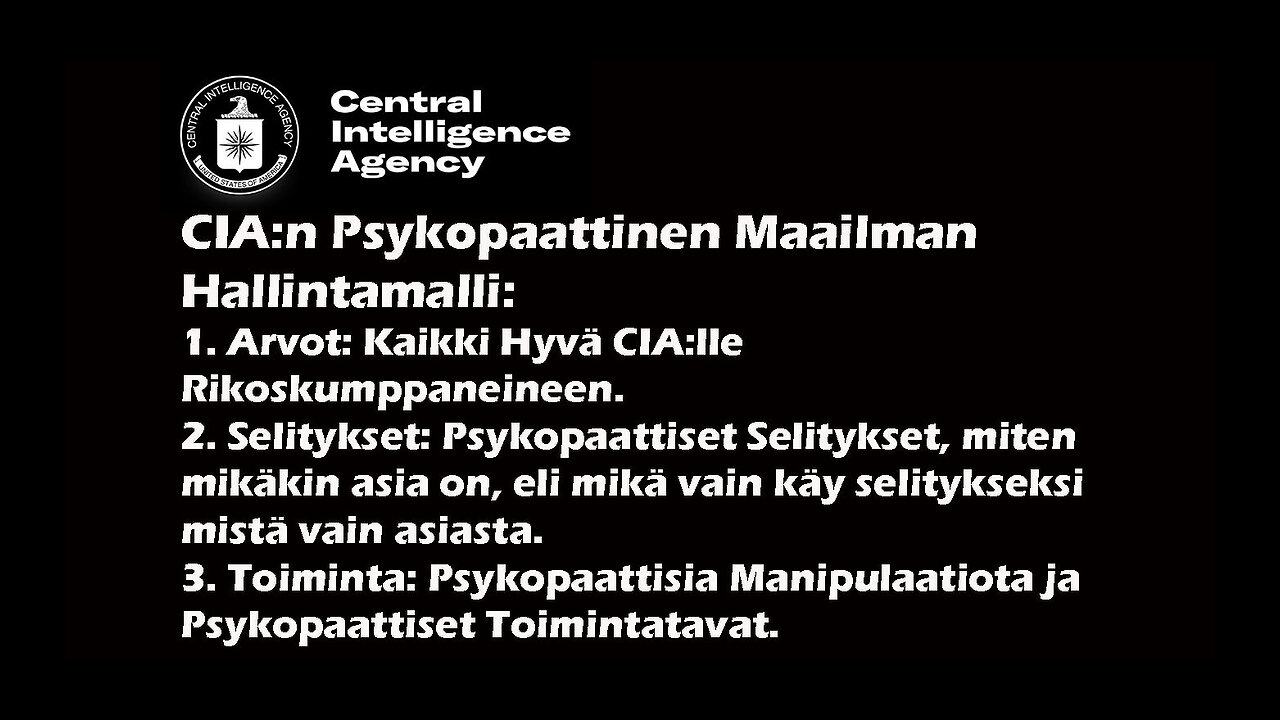 Markus Haikara #58 - CIA:n Psykopaattinen Maailman Hallintamalli: Arvot, Selitykset, Toiminta