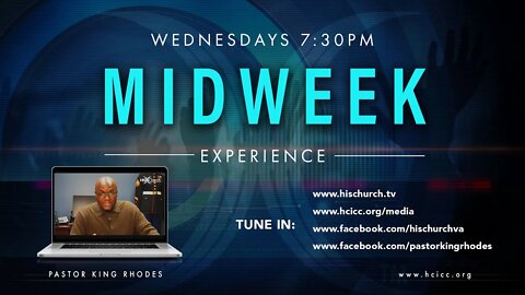 His Church MIDWEEK Experience Live 7:30PM 1/5/2022 with Pastor King Rhodes