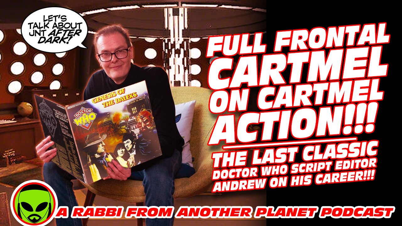 Full Frontal Cartmel on Cartmel Action! Last Classic Doctor Who Script Editor, Andrew on His Career!