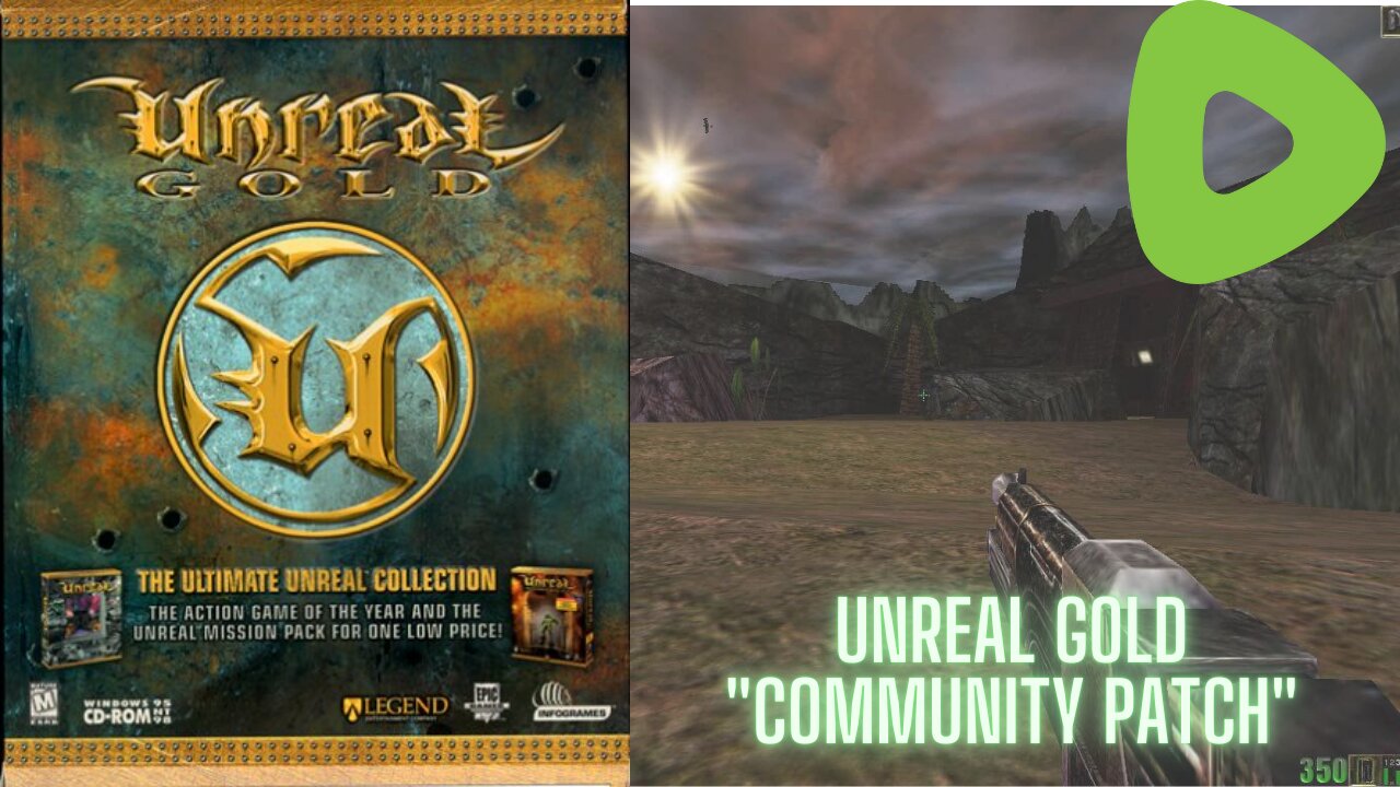 Video Game Fixes - Unreal Gold "Community Patch"