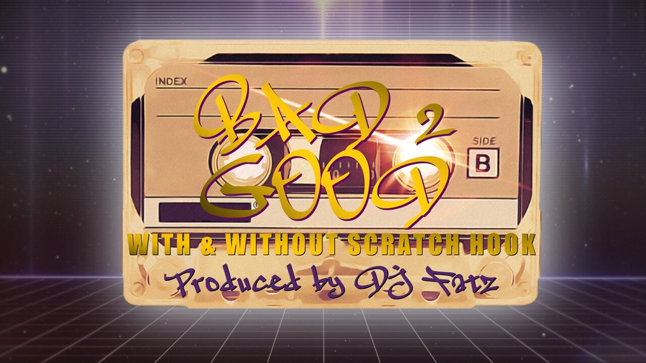 "Bad 2 Good" | Inspiring Throw Back Instrumental (With & Without Scratch Hook)