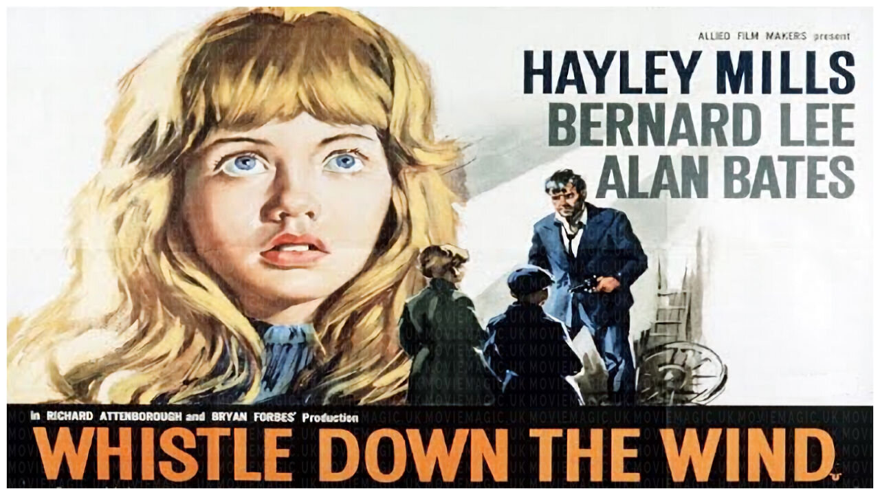 🎥 Whistle Down The Wind - 1961 - Haley Mills - 🎥 TRAILER & FULL MOVIE