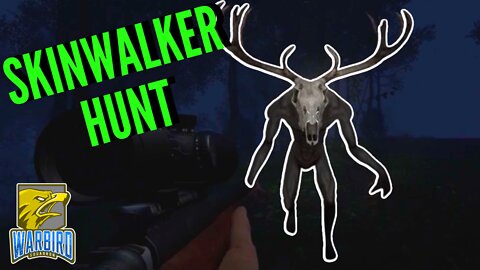 Skinwalker Hunt NEW MAP PLEASE SUBSCRIBE