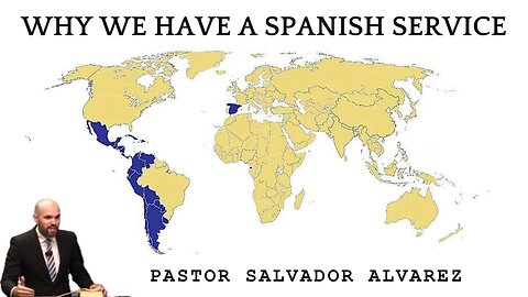 Why We Have a Spanish Service