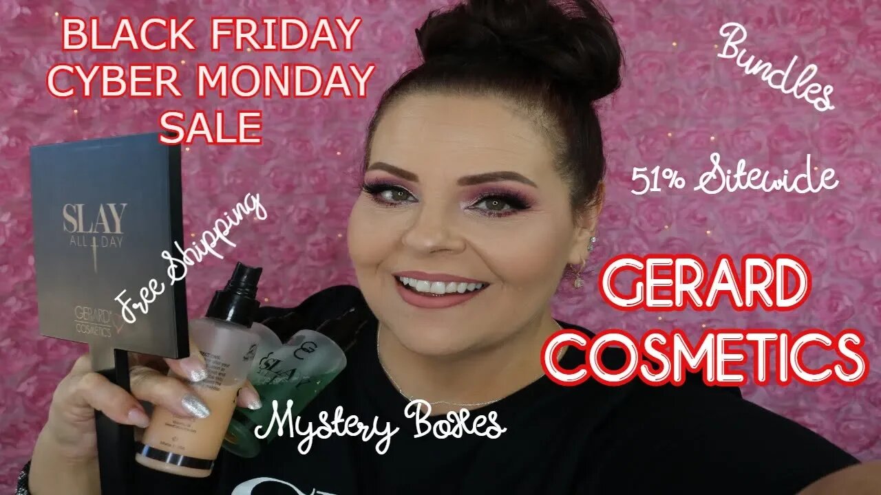 GERARD COSMETICS BLACK FRIDAY/CYBER MONDAY - MY FAVES/RECOMMENDATIONS l Sherri Ward