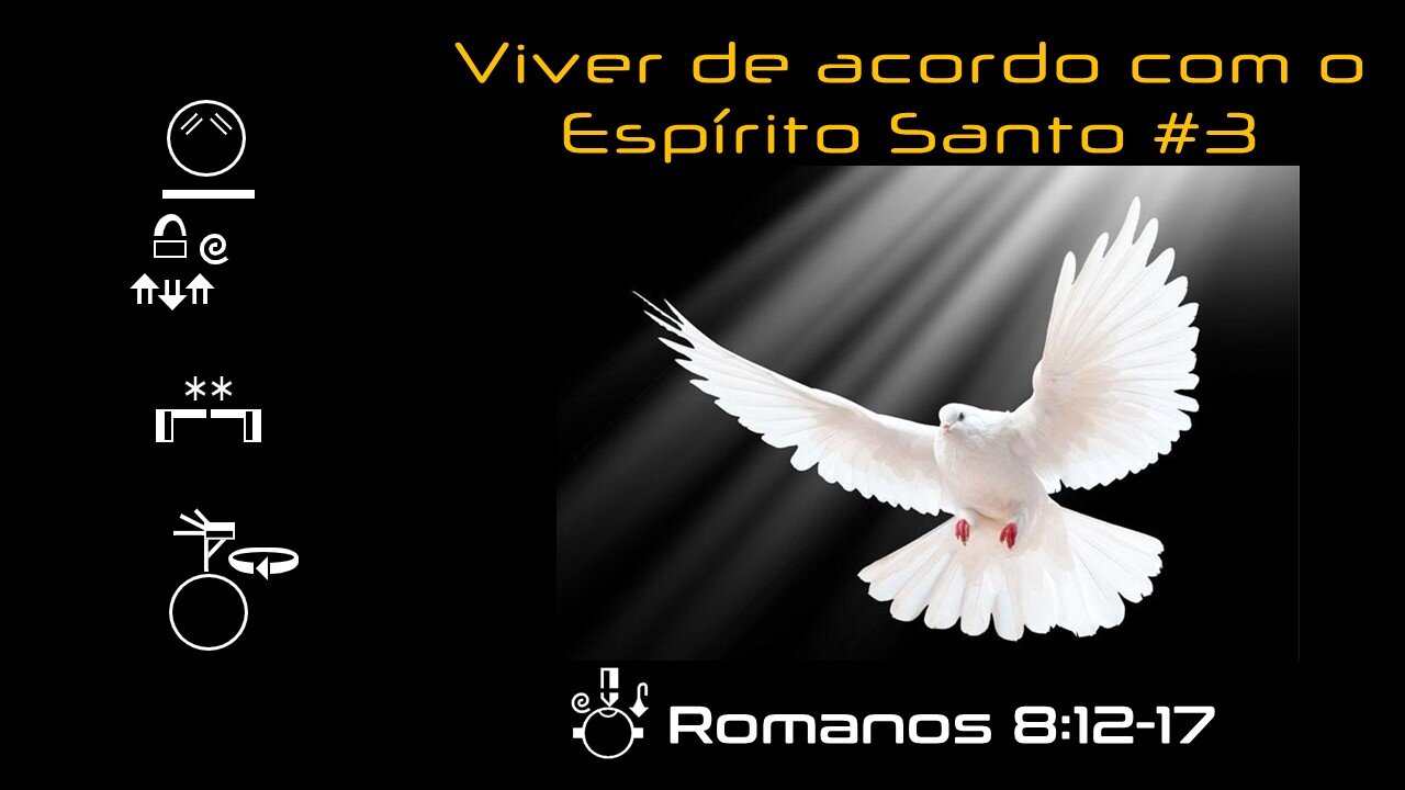 Viver de acordo com o Espírito Santo #3