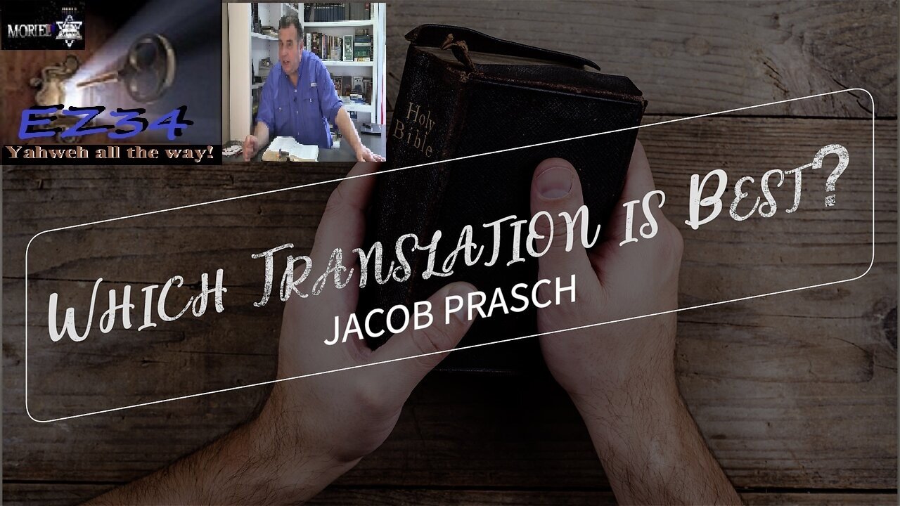 Which Translation is Best - Jacob Prasch