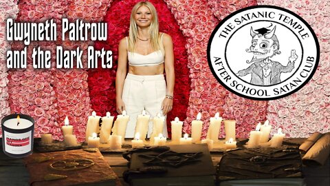 Gwyneth Paltrow and the Dark Arts