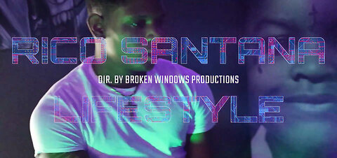 Rico Santana "Lifestyle" #OfficialVideo