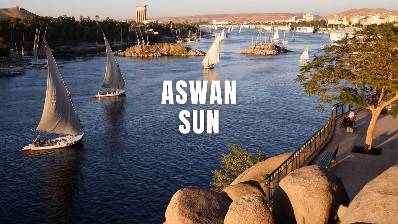 Ancient Wonders Meet Modern Aswan - A Musical Journey