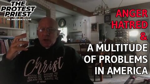 Anger, Hatred & A Multitude of Problems | Fr. Stephen Imbarrato Live