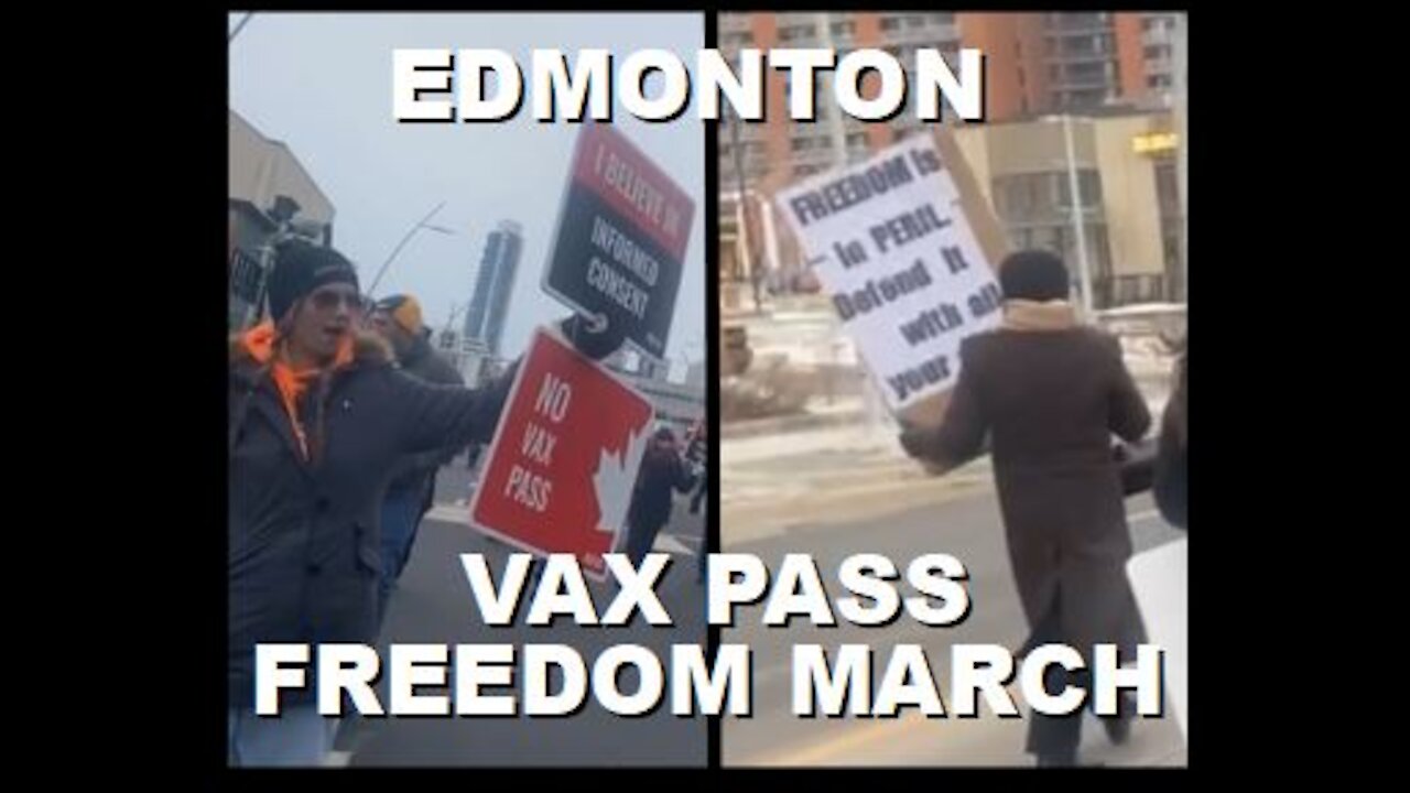 Canadian March Through Downtown Edmonton Protesting Lockdowns and Jab Mandates | November 27th 2021
