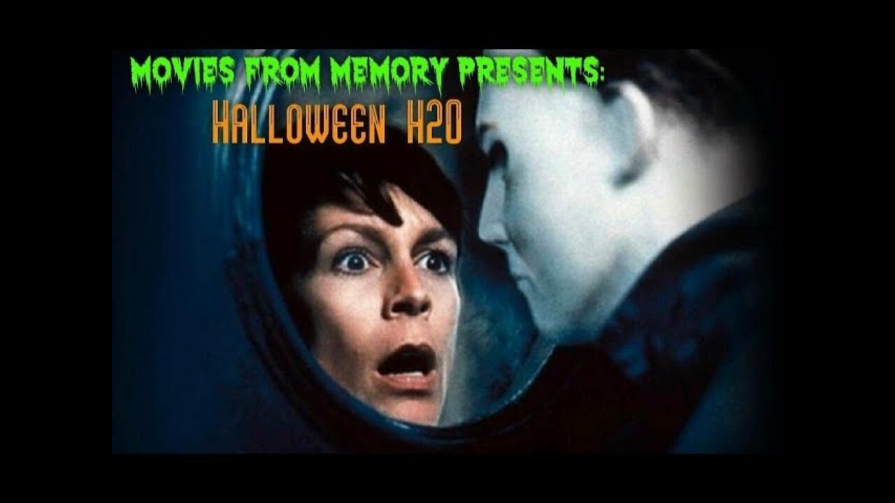 HALLOWEEN H20: 20 YEARS LATER - Movies From Memory