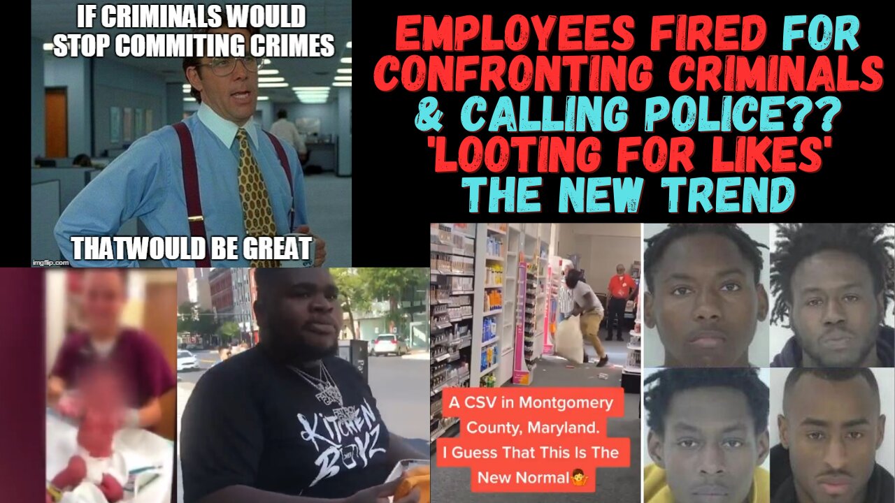 Employees get FIRED for Calling Police on Criminals