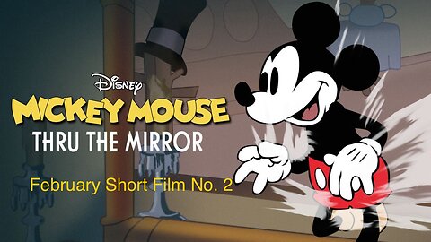 Short Film No. 2 For February 3rd: THRU THE MIRROR