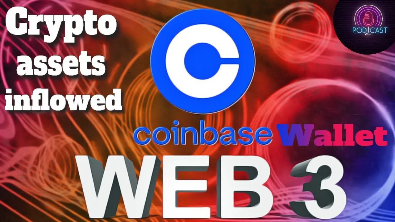 Coinbase Wallet Launches Unified Web3 Experience | Crypto Inflows First Time in 6 Weeks |Crypto News