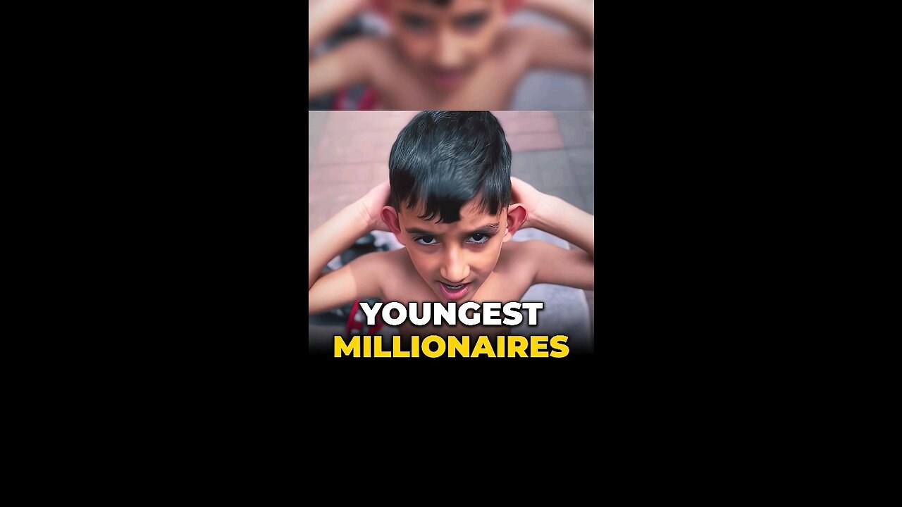 Youngest millionaires on the earth