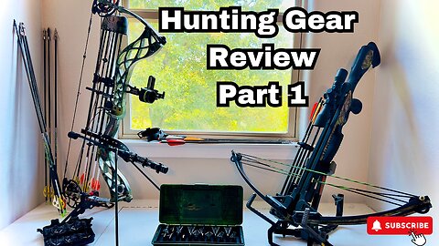 Hunting Gear Review Part 1