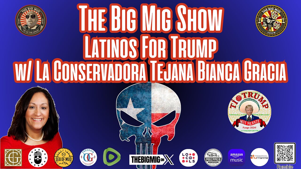 Latinos For Trump w/ La Conservadora Tejana, Bianca Gracia |EP322