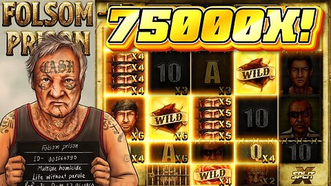 75000X MAX WIN ON FOLSOM PRISON! HE JUST HIT THE RAREST