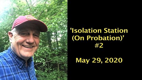 May 29, 2020 - Ken Owen's 'Isolation Station (On Probation)' #2