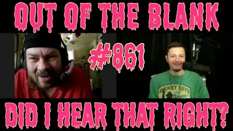 Out Of The Blank #861 - Did I Hear That Right? (Kelly Diffie)