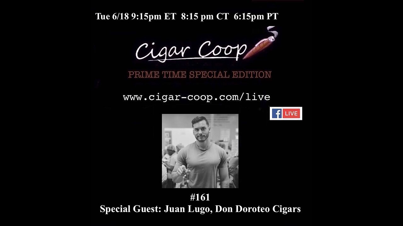 Prime Time Special Edition 161: Juan Lugo, Don Doroteo Cigars