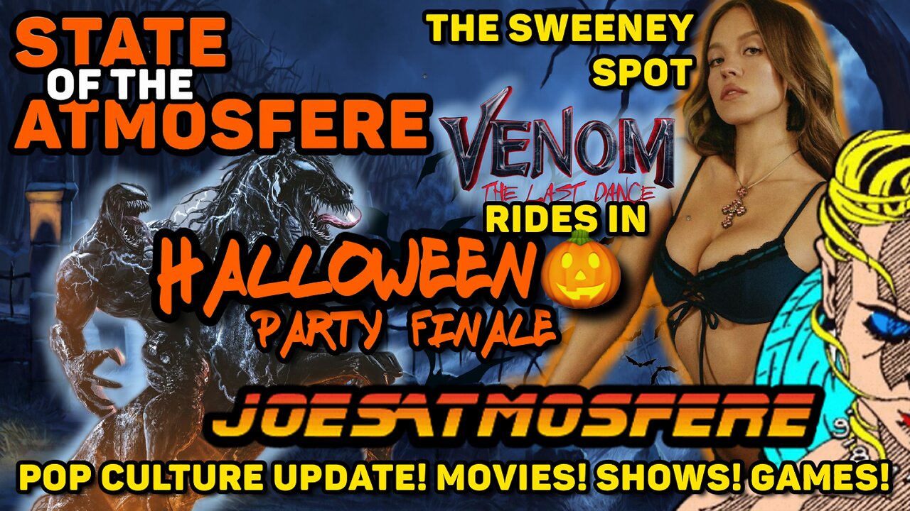 Venom 3, RIP Teri Garr, The Sweeney Spot & Halloween Party Finale, State of the Atmosfere Live!