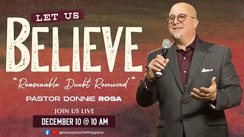 Let Us Believe - Reasonable Doubt Removed | Pastor Donnie Rosa