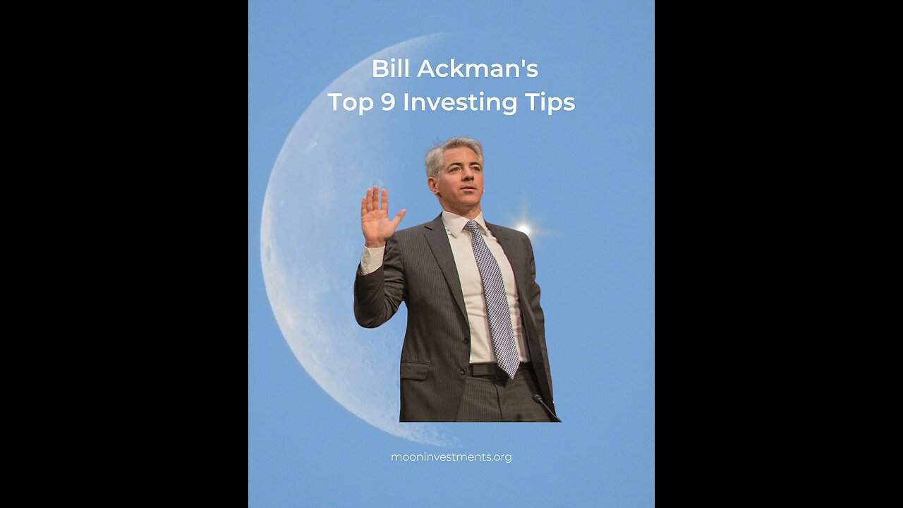 📈 Bill Ackman's Top 9 Investing Tips 💡