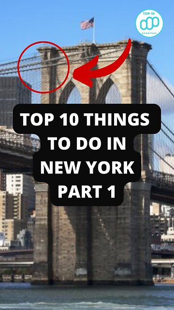 Top 10 Things to do in New York Part 1