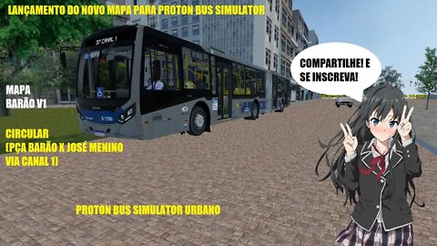 [LANÇAMENTO] Mapa Barão (Santos, SP) Proton Bus Simulator LINHA 37|Caio Millennium IV O500UA Euro V