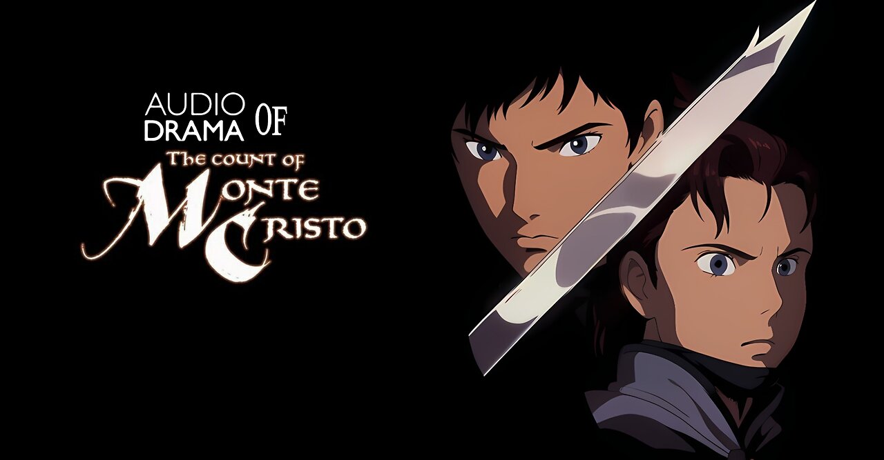 Audio Drama of the Count of Monte Cristo