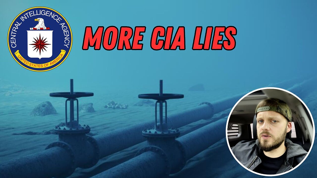 MORE Lies From CIA About The Nordstream Pipeline