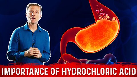 The Importance of Hydrochloric acid (HCL) in the Stomach – Dr. Berg