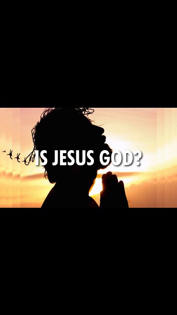 Is Jesus God?! CHALLENGE ACCEPTED!