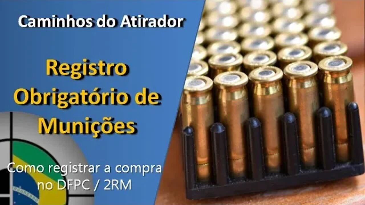 Registro Obrigatório de Munições [Como registrar compra de munição no DFPC / 2RM]