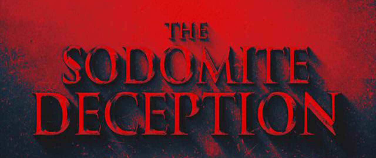 CPN LIVE: The Sodomite Deception