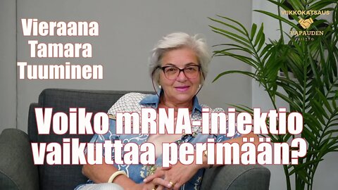 9.8.2022 klo 19:00 Voiko mRNA-injektio vaikuttaa perimään?