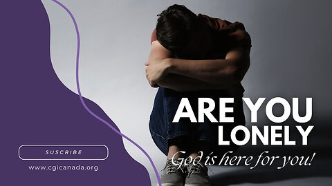 Are you lonely?