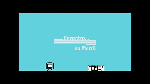 Podcast: Encontro.... no Metrô da Outerspace!